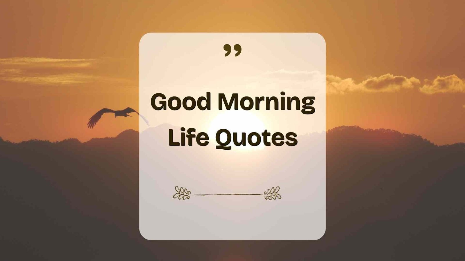 good morning life quotes