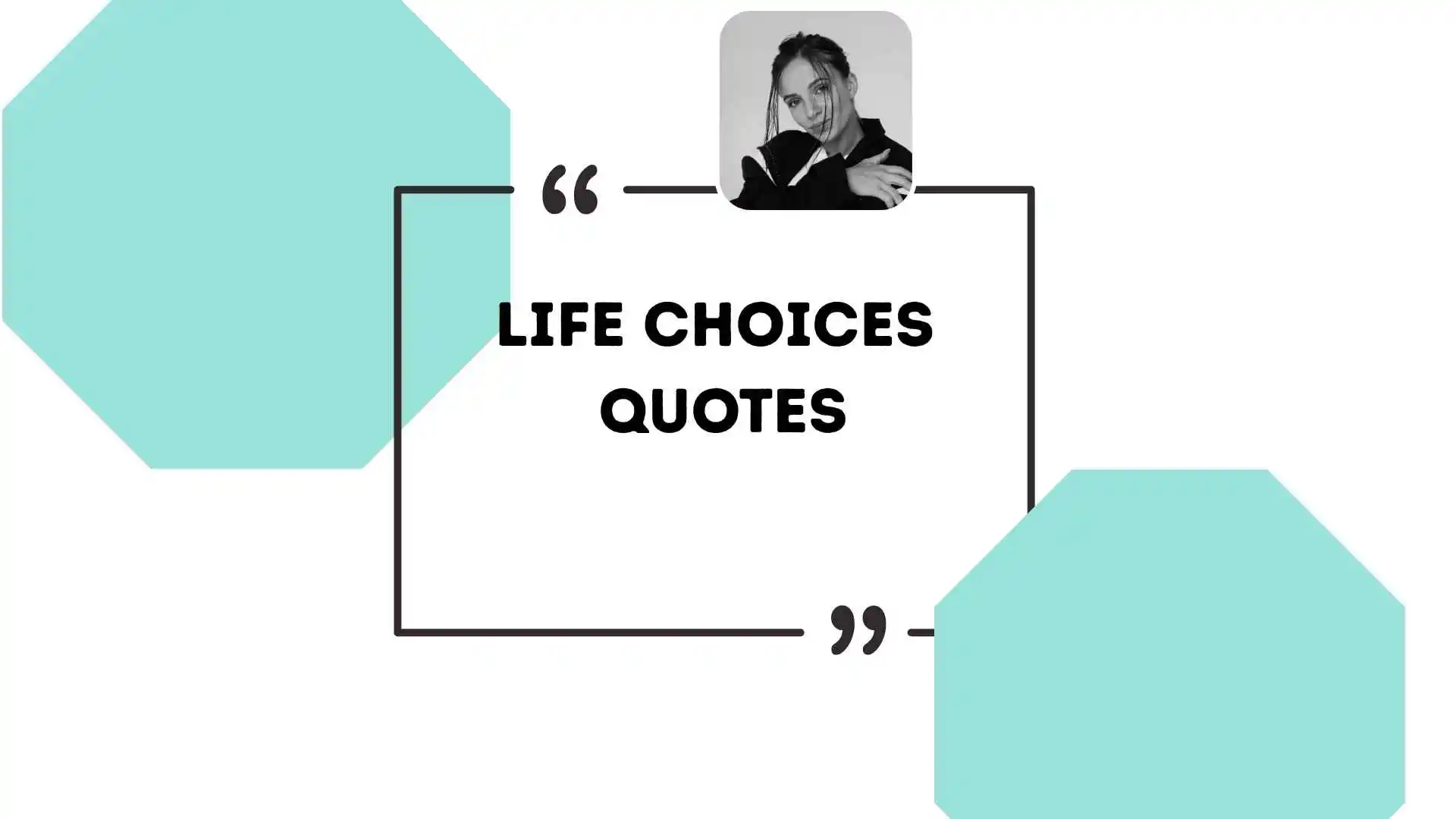 life choices quotes