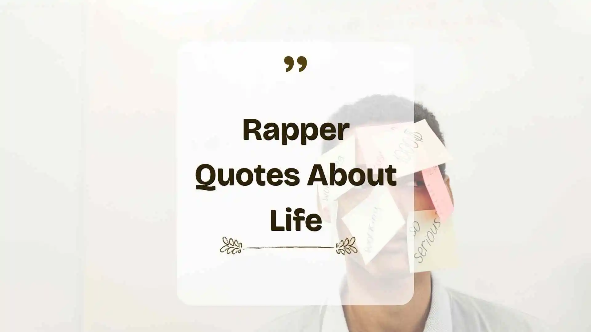 rapper quotes about life
