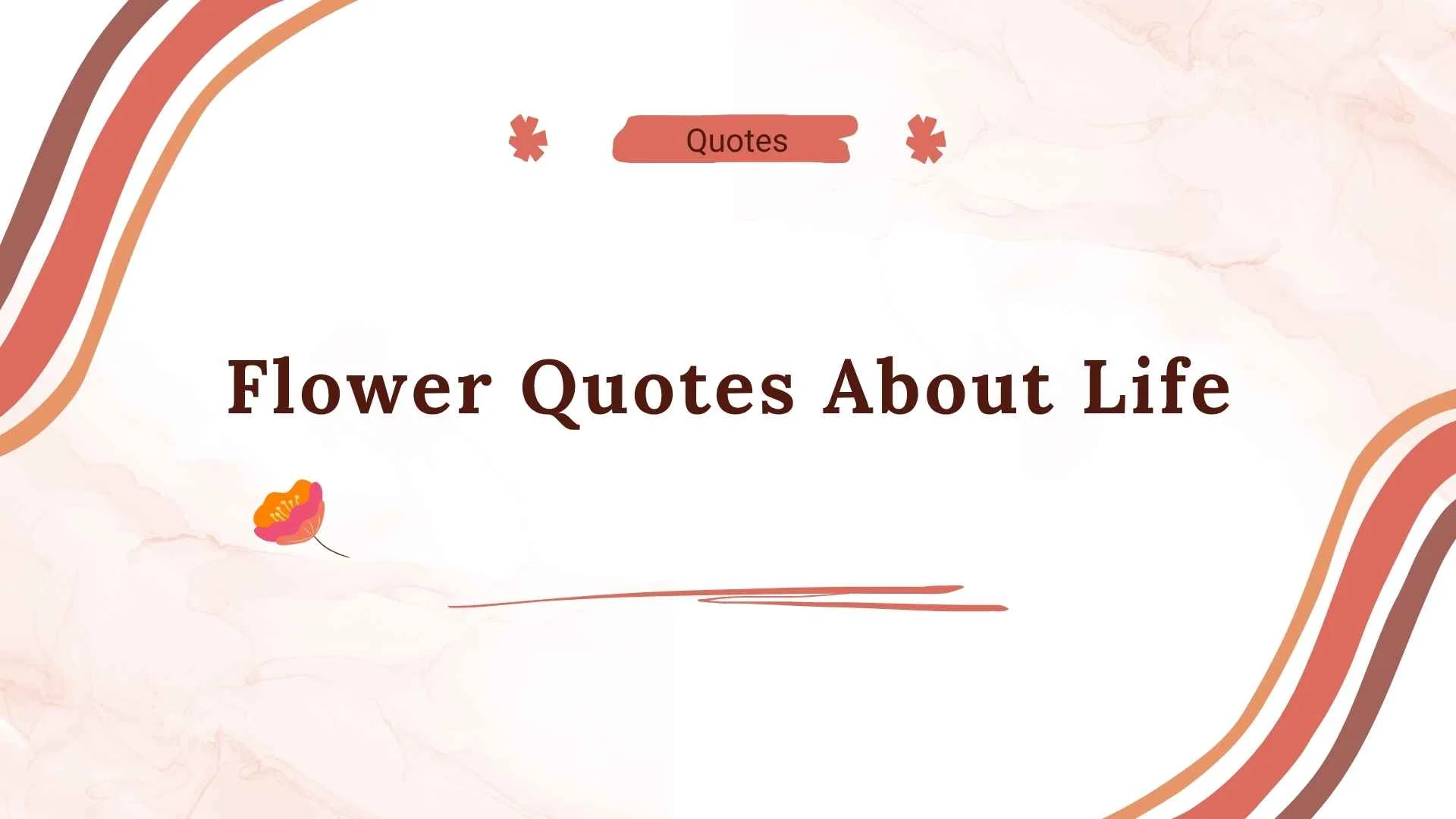 flower quotes about life